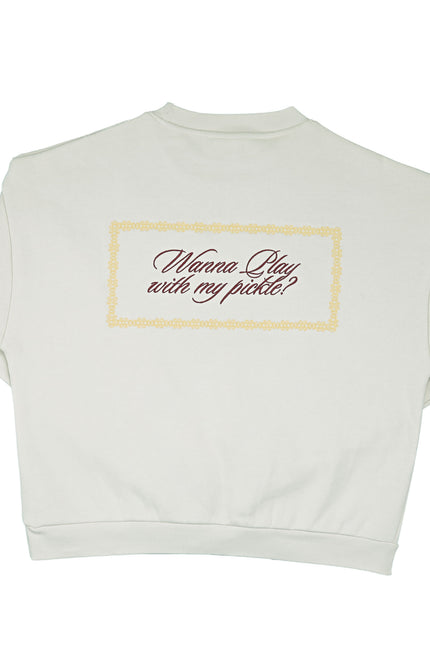 ARTI “Wanna Play With My Pickle?” Crewneck – Ivory